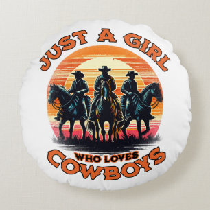 Just a girl who loves cowboys round pillow