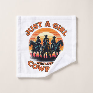 Just a girl who loves cowboys wash cloth