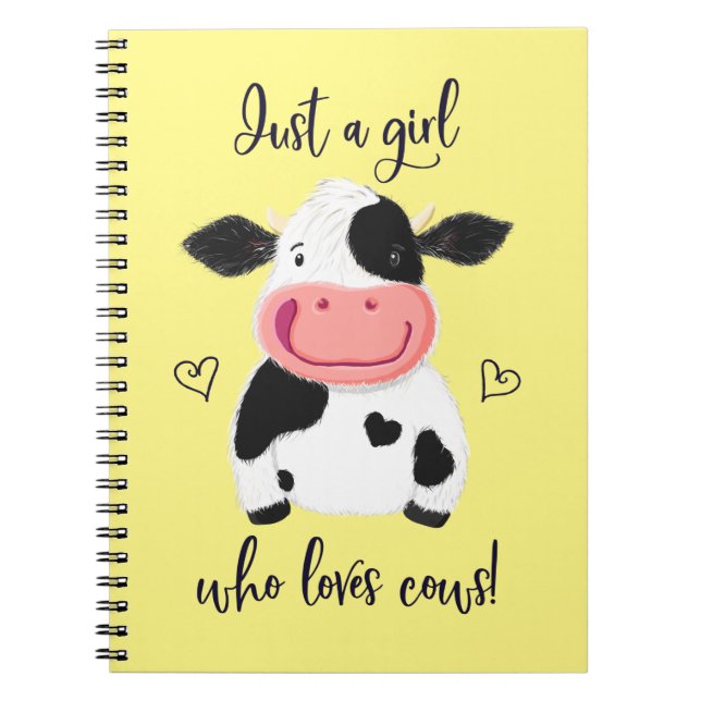 Just A Girl Who Loves Cows! Hearts And Holstein Notebook (Front)
