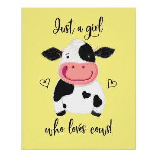 Just A Girl Who Loves Cows! Hearts And Holstein Poster