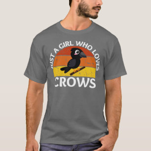 Just a girl who loves crows T-Shirt