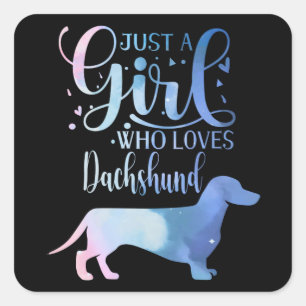 Just A Girl Who Loves Dachshund Dog Lover Female Square Sticker