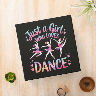 Just a Girl Who Loves Dance Binder