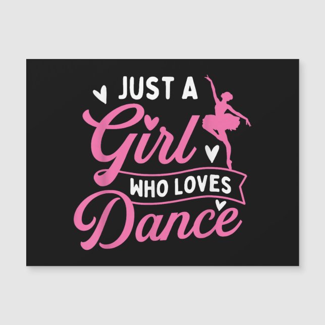 Just A Girl Who Loves Dance - Dancer Dancing Lover (Front)