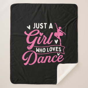 Just A Girl Who Loves Dance - Dancer Dancing Lover Sherpa Blanket