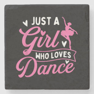 Just A Girl Who Loves Dance - Dancer Dancing Lover Stone Coaster