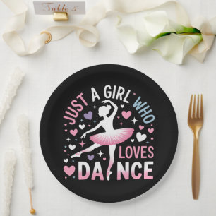 Just a Girl who Loves Dance Paper Plate