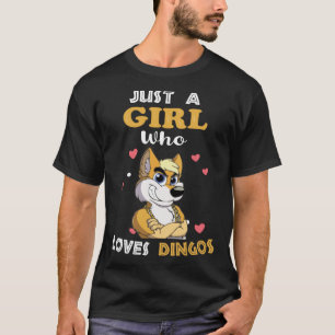 Just a Girl who Loves Dingos Dingo T-Shirt
