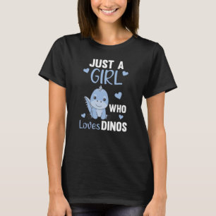 Just A Girl Who Loves Dinos Sweet Dinosaur T-Shirt
