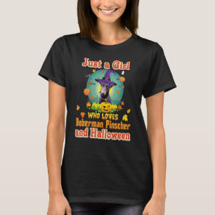 Just A Girl Who Loves Doberman Pinscher Dog And Ha T-Shirt