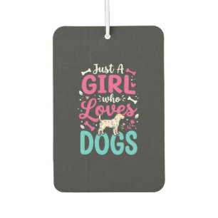 Just A Girl Who Loves Dogs Air Freshener