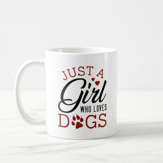 Just A Girl Who Loves Dogs Coffee Mug (Left)