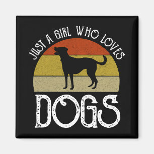 Just A Girl Who Loves Dogs Magnet