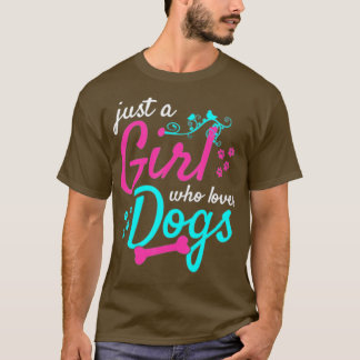 Just-A Girl-Who Loves-Dogs T-Shirt