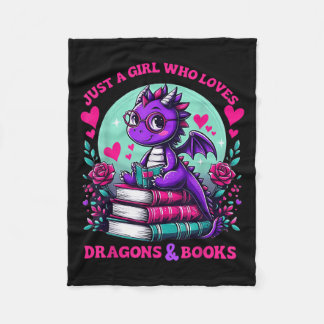 Just A Girl Who Loves Dragons And Books Dragon Rea Fleece Blanket