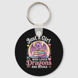 Just A Girl Who Loves Dragons And Books Fantasy Gi Keychain