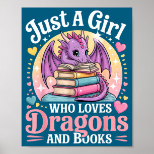 Just A Girl Who Loves Dragons And Books Fantasy Gi Poster