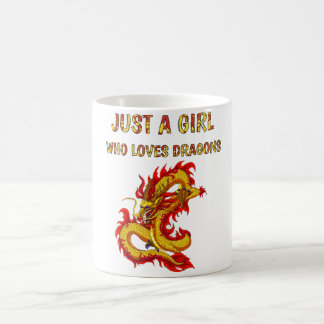 Just a girl who loves dragons, cute dragon design  coffee mug