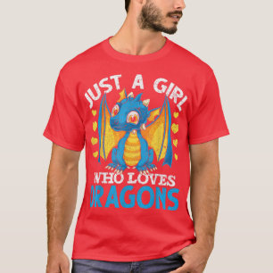 Just A Girl Who Loves Dragons Fantasy Animal Cute T-Shirt