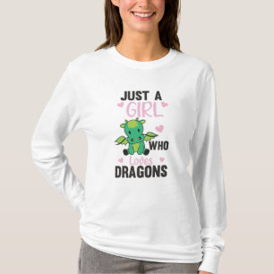 Just A Girl Who Loves Dragons Fantasy Dragon Green T-Shirt