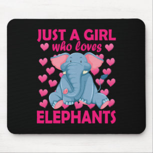 Just a Girl who Loves Elephants Zoo Elephant conse Mouse Pad