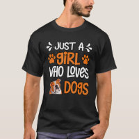 Just A Girl Who Loves English Bulldogs Dog Puppy