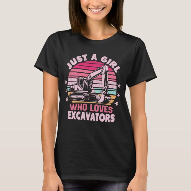 Just A Girl Who Loves Excavators Retro Excavator T-Shirt (Front)