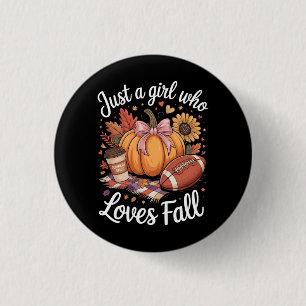 Just a Girl who loves Fall 1 Inch Round Button