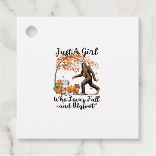 Just A Girl Who Loves Fall And Bigfoot Gift Thanks Favour Tags