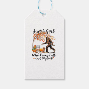 Just A Girl Who Loves Fall And Bigfoot Gift Thanks Tags