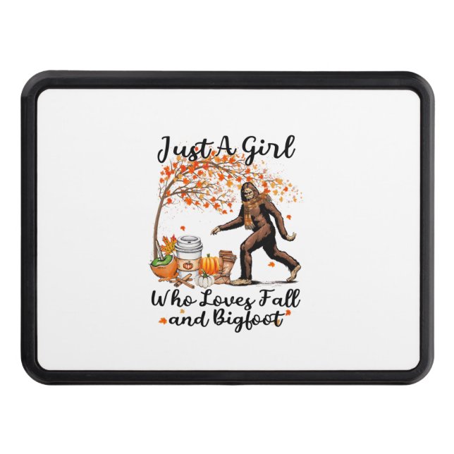 Just A Girl Who Loves Fall And Bigfoot Gift Thanks Trailer Hitch Cover (Front)