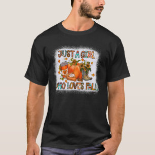 Just a Girl Who Loves Fall Bleached Gemstone Turqu T-Shirt