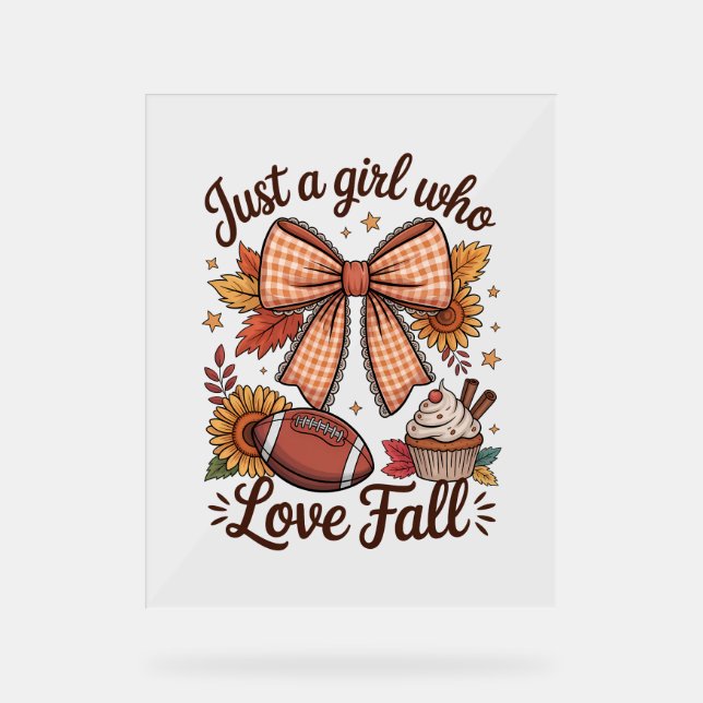 Just a Girl Who loves Fall Cozy Acrylic Sign (Front)
