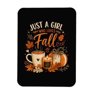 Just A Girl Who Loves Fall Magnet
