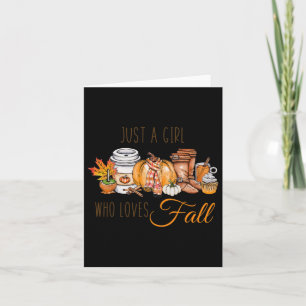 Just A Girl Who Loves Fall Pumpin Spice Latte Cute Card