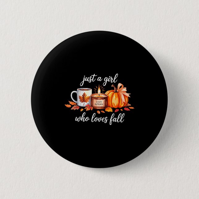 Just A Girl Who Loves Fall Pumpkin Cozy Autumn  2 Inch Round Button (Front)