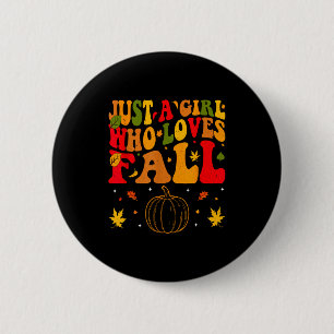 Just A Girl Who Loves Fall Pumpkin Cozy Autumn  2 Inch Round Button