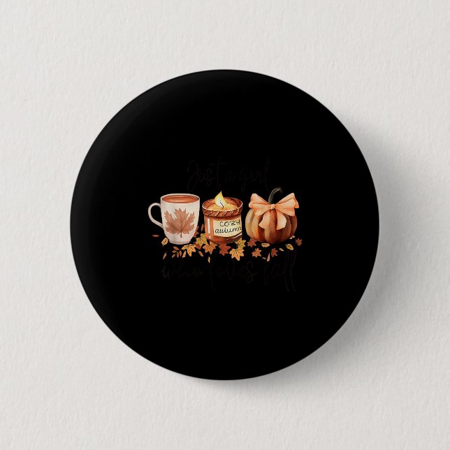 Just A Girl Who Loves Fall Pumpkin Cozy Autumn  2 Inch Round Button (Front)