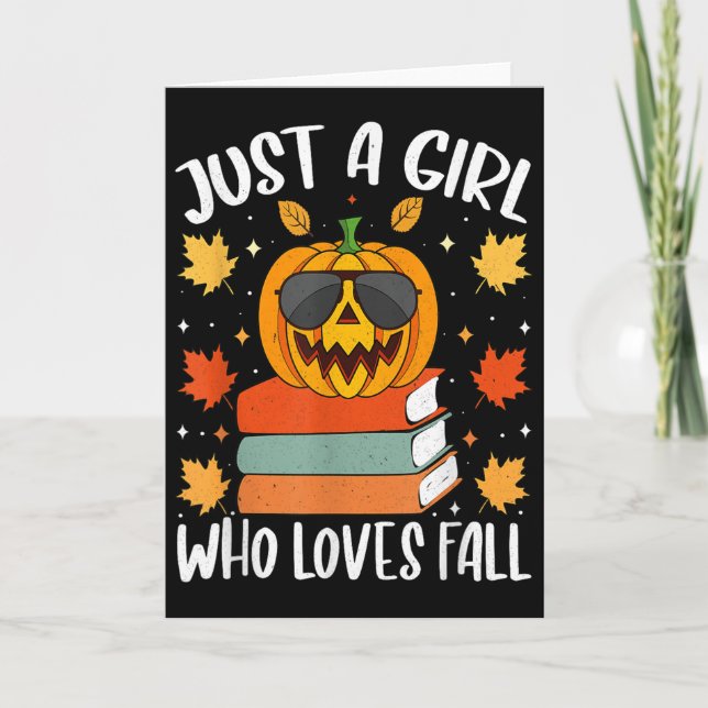 Just A Girl Who Loves Fall Pumpkin Cozy Autumn  Card (Front)