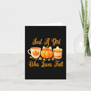 Just A Girl Who Loves Fall Pumpkin Cozy Autumn Card