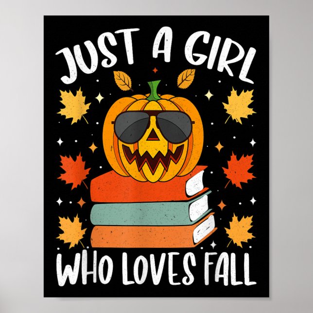 Just A Girl Who Loves Fall Pumpkin Cozy Autumn  Poster (Front)