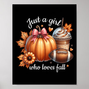 Just A Girl Who Loves Fall Pumpkin Football Cozy A Poster