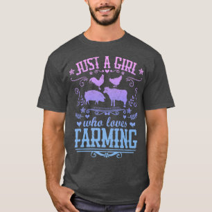 JUST A GIRL WHO LOVES FARMING Funny Cow Pig Chicke T-Shirt