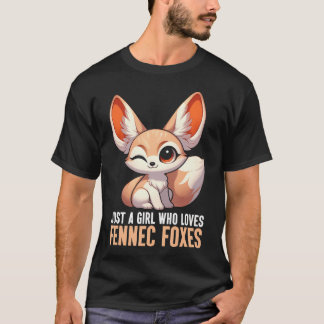 Just A Girl Who Loves Fennec Foxes Art Fennec Fox T-Shirt