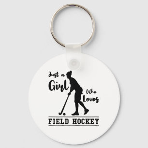 Just A Girl Who Loves Field Hockey Hockey Player S Keychain