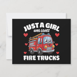 Just A Girl Who Loves Fire Trucks, Fire Truck Love