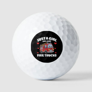 Just A Girl Who Loves Fire Trucks, Fire Truck Love Golf Balls