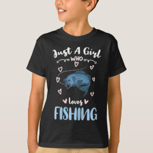 Just A Girl Who Loves Fishing T-Shirt