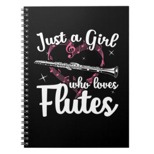 Just A Girl Who Loves Flutes Notebook