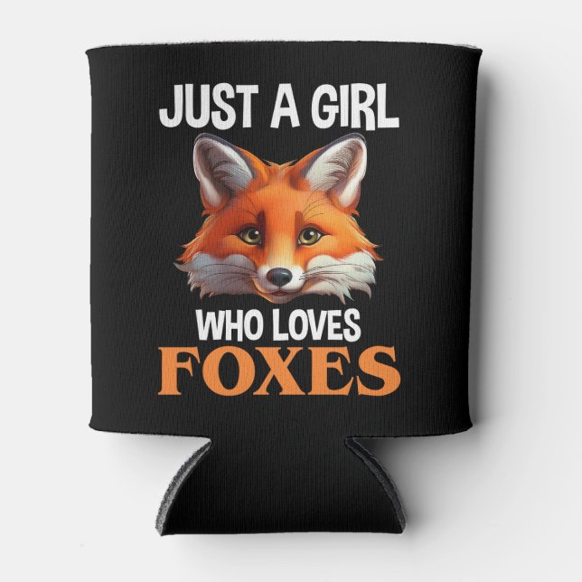 Just A Girl Who Loves Foxes Can Cooler (Front)
